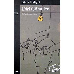 DIRI GÖMÜLEN - SADIK HIDAYET