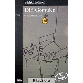 DIRI GÖMÜLEN - SADIK HIDAYET