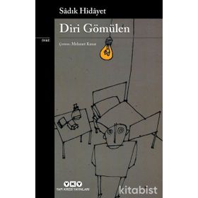 DIRI GÖMÜLEN - SADIK HIDAYET