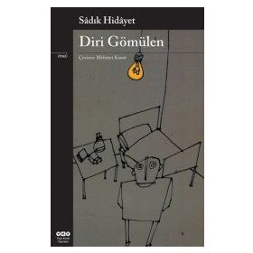 DIRI GÖMÜLEN - SADIK HIDAYET
