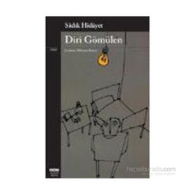 DIRI GÖMÜLEN - SADIK HIDAYET