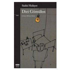 DIRI GÖMÜLEN - SADIK HIDAYET