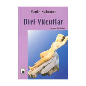 DIRI VÜCUTLAR - PAULE SALOMON