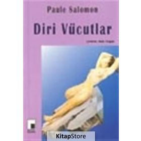 DIRI VÜCUTLAR - PAULE SALOMON