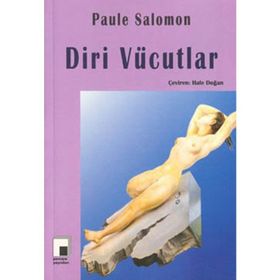 DIRI VÜCUTLAR - PAULE SALOMON