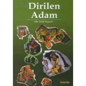 DIRILEN ADAM - MIR CELAL PAŞAYEV