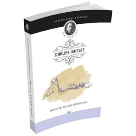 Dirilen İskelet - Hüseyin Rahmi Gürpınar