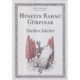 Dirilen İskelet - Hüseyin Rahmi Gürpınar