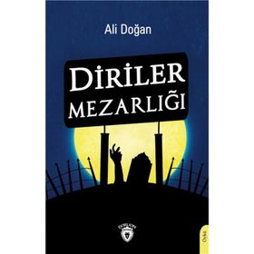 Diriler Mezarlığı - Ali Doğan