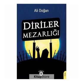 Diriler Mezarlığı - Ali Doğan