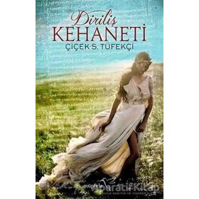 Diriliş Kehaneti - Çiçek Sekban Tüfekçi