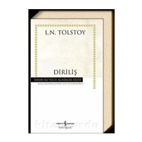 DİRİLİŞ - LEV NİKOLAYEVİÇ TOLSTOY