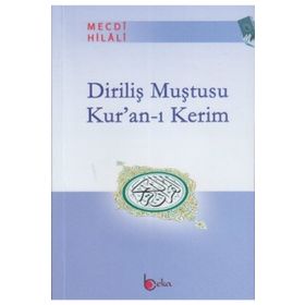 DİRİLİŞ MUŞTUSU KUR'AN- I KERIM - MECDI HILALI