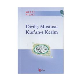 DİRİLİŞ MUŞTUSU KUR'AN- I KERIM - MECDI HILALI