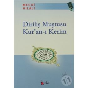 DİRİLİŞ MUŞTUSU KUR'AN- I KERIM - MECDI HILALI