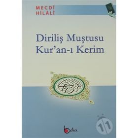 DİRİLİŞ MUŞTUSU KUR'AN- I KERIM - MECDI HILALI