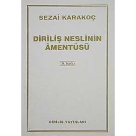 Diriliş Neslinin Amentüsü - Sezai Karakoç