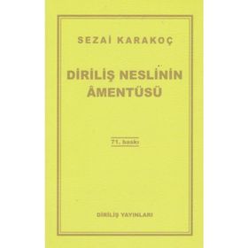 Diriliş Neslinin Amentüsü - Sezai Karakoç