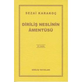 Diriliş Neslinin Amentüsü - Sezai Karakoç