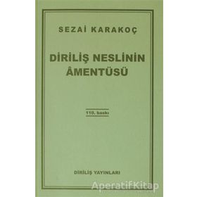Diriliş Neslinin Amentüsü - Sezai Karakoç