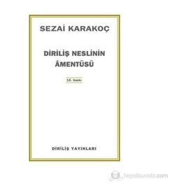Diriliş Neslinin Amentüsü - Sezai Karakoç