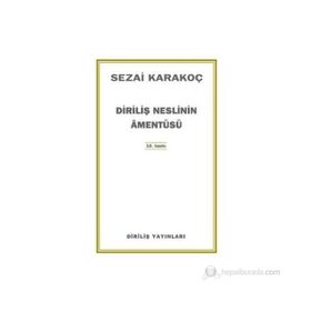 Diriliş Neslinin Amentüsü - Sezai Karakoç