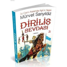 Diriliş Sevdası - Mürvet Sarıyıldız
