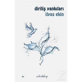 Diriliş Yankıları - İlyas Ekin