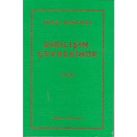 DİRİLİŞİN ÇEVRESİNDE - SEZAI KARAKOÇ