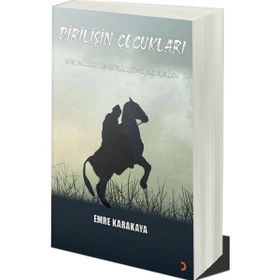 Dirilişin Çocukları - Emre Karakaya
