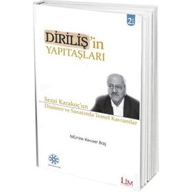 Dirilişin Yapı Taşları - Münire Kevser Baş