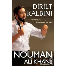 Dirilt Kalbini - Nouman Ali Khan