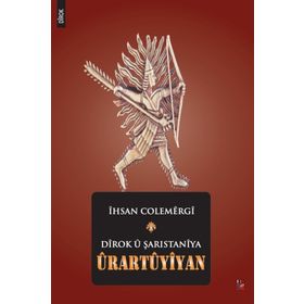 Dirok u Şarıstaniya Urartuyiyan - İhsan Colemergi