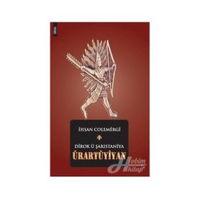 Dirok u Şarıstaniya Urartuyiyan - İhsan Colemergi