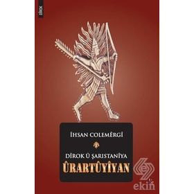 Dirok u Şarıstaniya Urartuyiyan - İhsan Colemergi