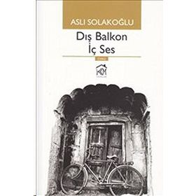 Dış Balkon İç Ses - Aslı Solakoğlu