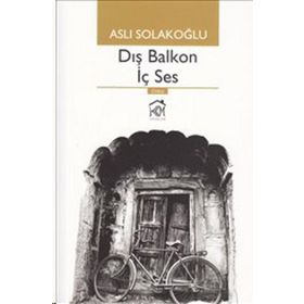 Dış Balkon İç Ses - Aslı Solakoğlu