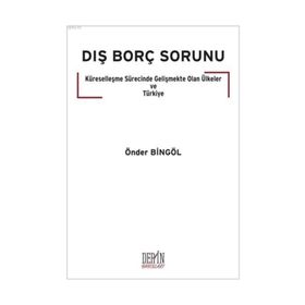 Dış Borç Sorunu - Önder Bingöl
