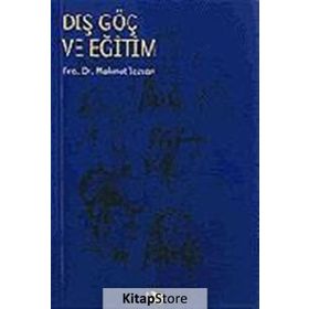 Dış Göç ve Eğitim - Mahmut Tezcan
