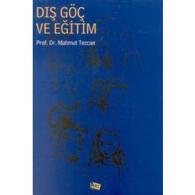 Dış Göç ve Eğitim - Mahmut Tezcan
