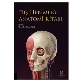 Diş Hekimliği Anatomi Kitabı - Akademisyen Kitabevi