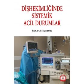 Diş Hekimliğinde Sistemik Acil Durumlar-Ankara Nobel Tıp Kitabevi