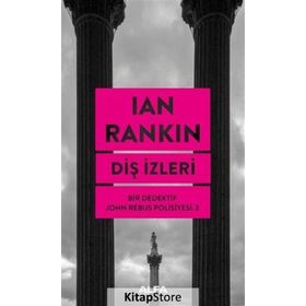 Diş İzleri / Bir Dedektif John Rebus Polisiyesi 3 / Lan Rankin
