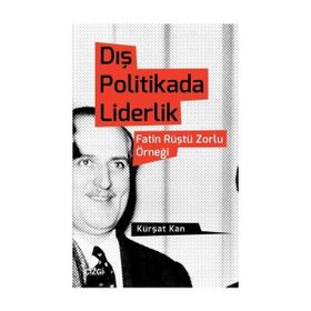 Dış Politikada Liderlik - Kürşat Kan