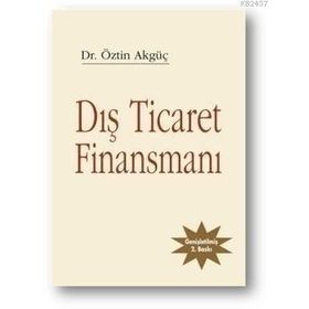 DIŞ TICARET FINANSMANI - ÖZTIN AKGÜÇ