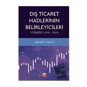 Dış Ticaret Hadlerinin Belirleyicileri Türkiye 1998 2019 - Nobel Bilimsel Eserler