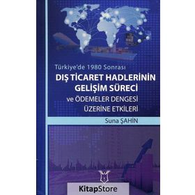 Dış Ticaret Hadlerinin Gelişim Süreci - Suna Şahin