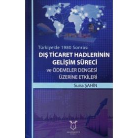 Dış Ticaret Hadlerinin Gelişim Süreci - Suna Şahin