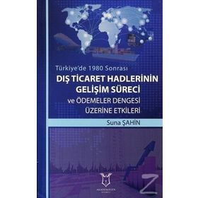Dış Ticaret Hadlerinin Gelişim Süreci - Suna Şahin