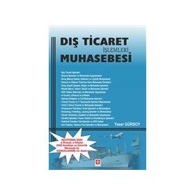 Dış Ticaret İşlemleri Muhasebesi - Ekin Basım Yayın